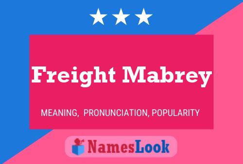 Freight Mabrey 名字海报