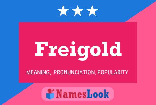 Freigold 名字海报