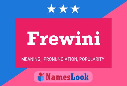 Frewini 名字海报