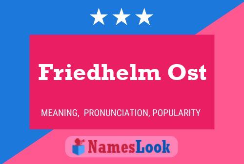 Friedhelm Ost 名字海报