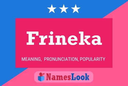 Frineka 名字海报