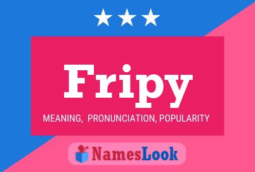 Fripy 名字海报