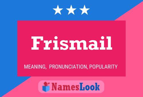 Frismail 名字海报