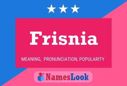 Frisnia 名字海报