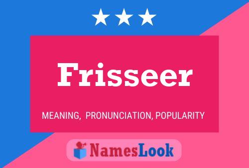 Frisseer 名字海报