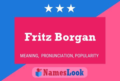 Fritz Borgan 名字海报