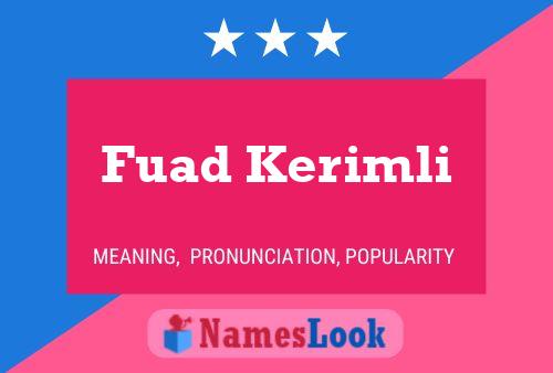 Fuad Kerimli 名字海报