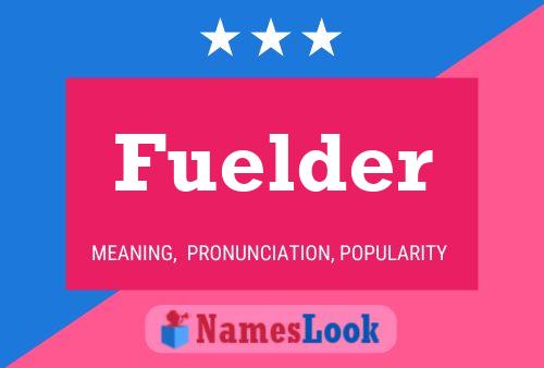 Fuelder 名字海报