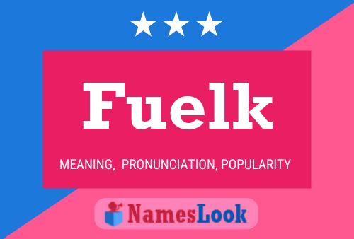 Fuelk 名字海报