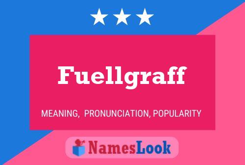 Fuellgraff 名字海报