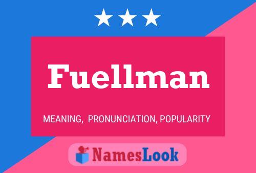 Fuellman 名字海报