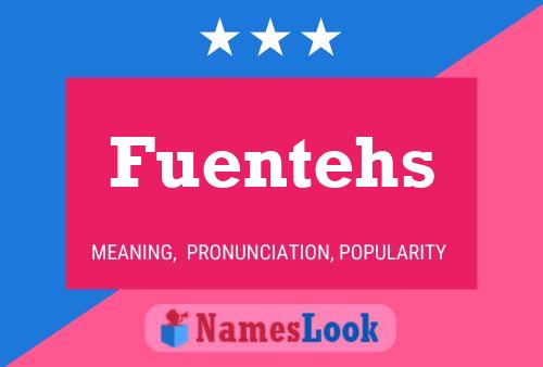 Fuentehs 名字海报