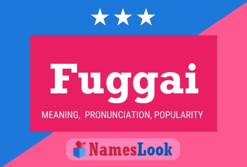 Fuggai 名字海报