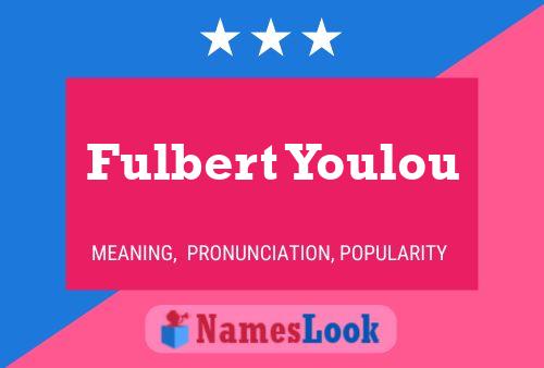 Fulbert Youlou 名字海报