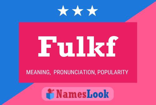 Fulkf 名字海报