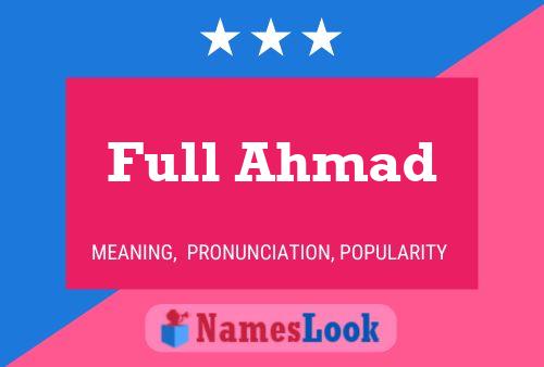 Full Ahmad 名字海报