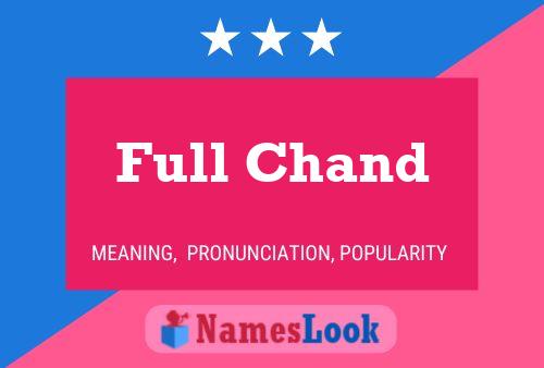 Full Chand 名字海报