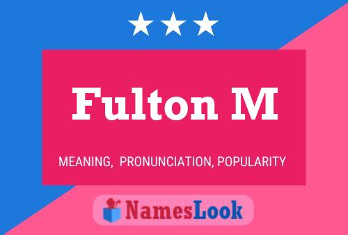 Fulton M 名字海报