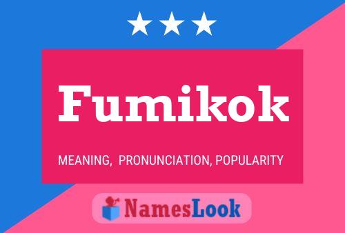 Fumikok 名字海报