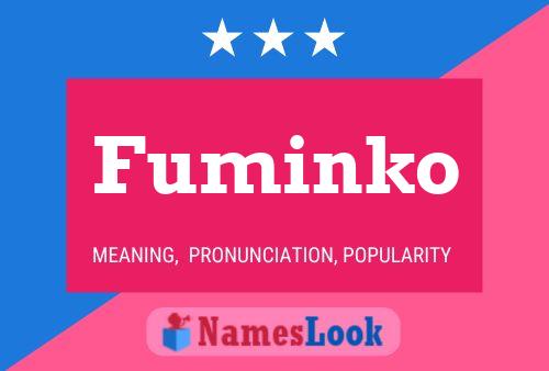 Fuminko 名字海报