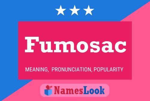 Fumosac 名字海报