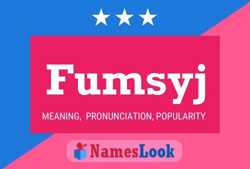 Fumsyj 名字海报