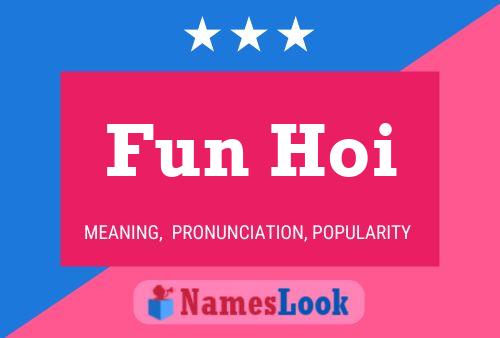 Fun Hoi 名字海报