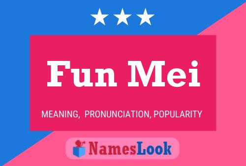 Fun Mei 名字海报