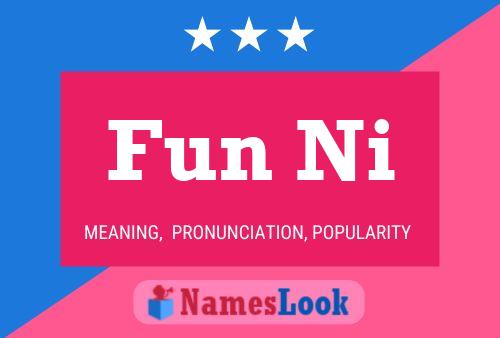 Fun Ni 名字海报