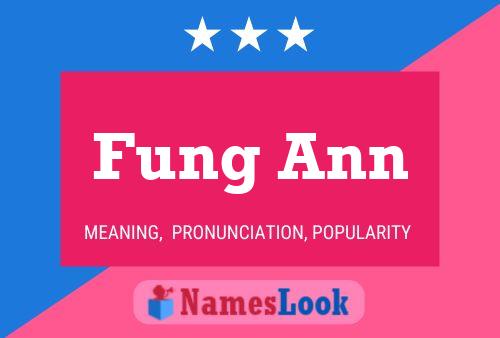 Fung Ann 名字海报