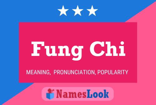 Fung Chi 名字海报