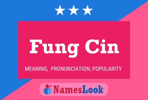 Fung Cin 名字海报