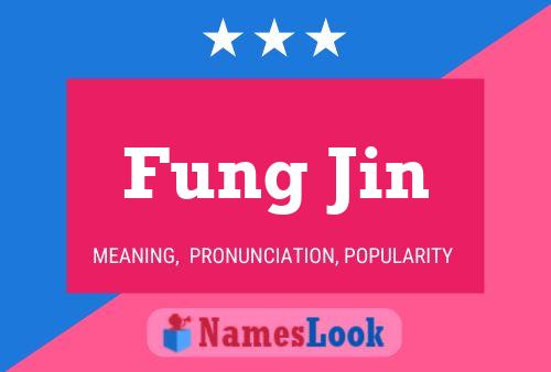 Fung Jin 名字海报