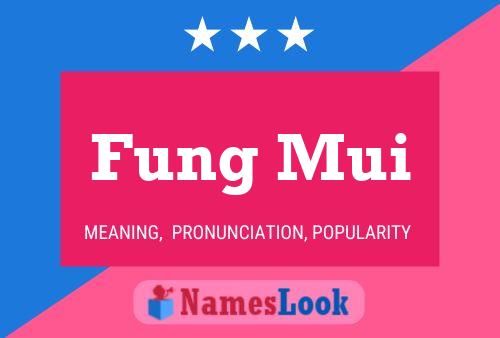 Fung Mui 名字海报