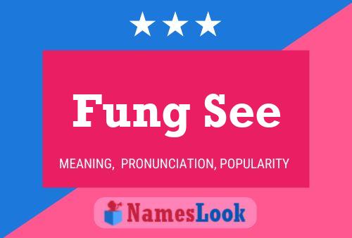 Fung See 名字海报