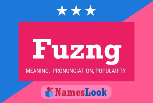 Fuzng 名字海报