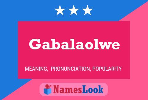 Gabalaolwe 名字海报