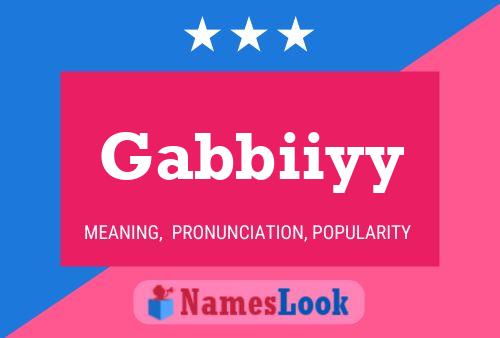 Gabbiiyy 名字海报