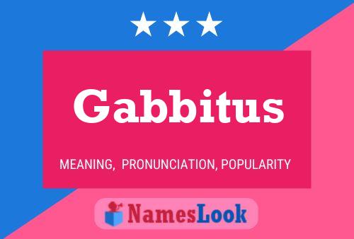 Gabbitus 名字海报