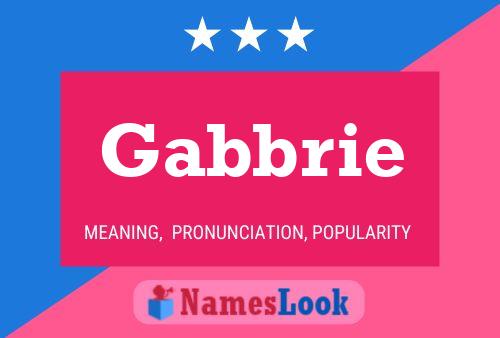 Gabbrie 名字海报