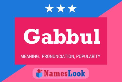 Gabbul 名字海报