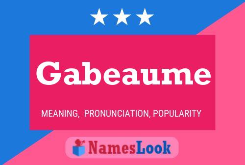 Gabeaume 名字海报