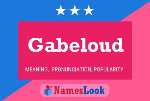 Gabeloud 名字海报