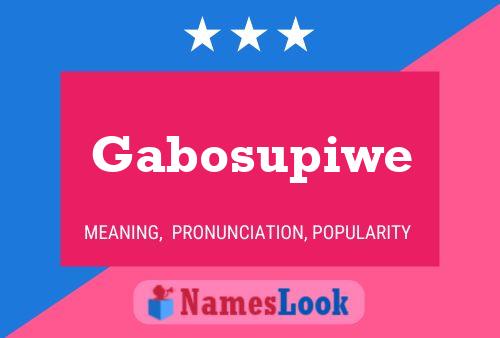 Gabosupiwe 名字海报