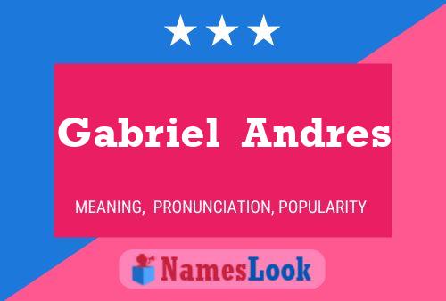 Gabriel  Andres 名字海报