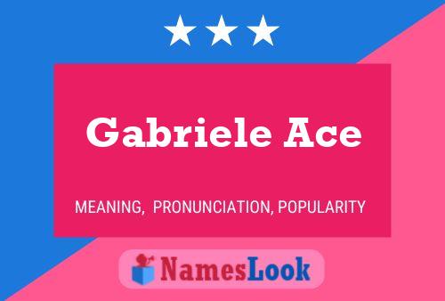 Gabriele Ace 名字海报