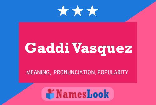 Gaddi Vasquez 名字海报