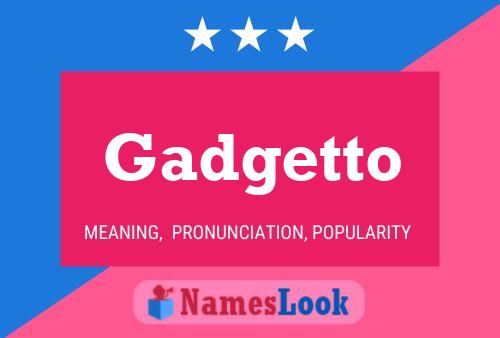 Gadgetto 名字海报