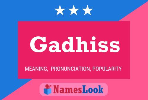 Gadhiss 名字海报