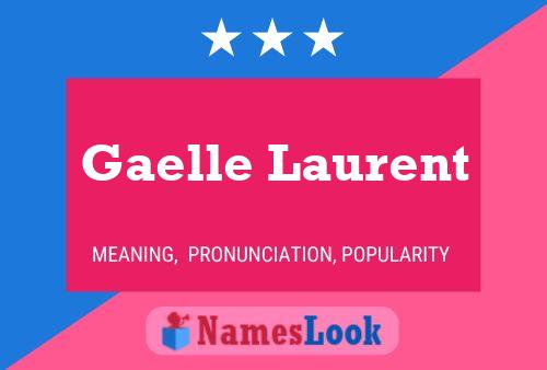 Gaelle Laurent 名字海报